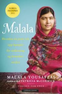 Bokomslag til "Jeg er Malala" (Versjon for unge) av Malala Yousafza, og Patricia McCormick. 2014. Oversatt av Rune R. Moen. Cappelen Damm